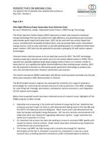 PERSPECTIVES ON BROWN COAL THE NEWSLETTER OF BROWN COAL INNOVATION AUSTRALIA May 2013 : Number 6 Page 3 & 4 Ultra High Efficiency Power Generation from Victorian Coals