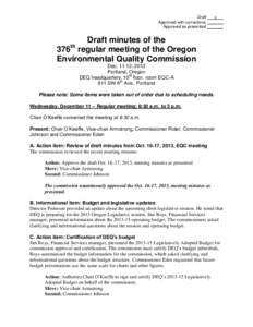 Draft ___x___ Approved with corrections _______ Approved as presented _______ Draft minutes of the 376th regular meeting of the Oregon