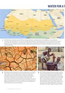 water for a t  1 The Sahel region stretches across the African continent between the Atlantic Ocean and the Red Sea. It is a band of land covering an area of 3 million km2 that serves as a buffer zone between the Sahara 