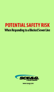 Potential Safety Risk  When Responding to a Blocked Sewer Line www.sceg.com