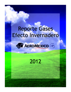 Reporte Gases Efecto Invernadero 2012  Reporte de Inventario de Emisiones de Gases Efecto Invernadero