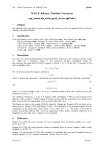 g01 – Simple Calculations on Statistical Data  g01nbc NAG C Library Function Document nag_moments_ratio_quad_forms (g01nbc)