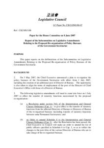 立法會 Legislative Council LC Paper No. CB[removed]Ref : CB2/HS/1/06 Paper for the House Committee on 8 June 2007 Report of the Subcommittee on Legislative Amendments