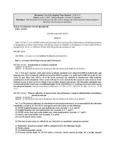 Document: Final Rule, Register Page Number: 25 IR 2227 Source: April 1, 2002, Indiana Register, Volume 25, Number 7 Disclaimer: This document was created from the files used to produce the official (printed) Indiana Regi