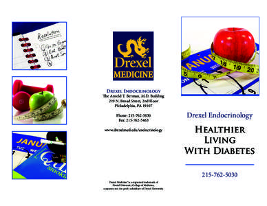 Medicine / Technology / Nutrition / Obesity / Drexel University College of Medicine / Fax / Endocrinology / Physical exercise / Weight loss / Drexel University / Middle States Association of Colleges and Schools / Health