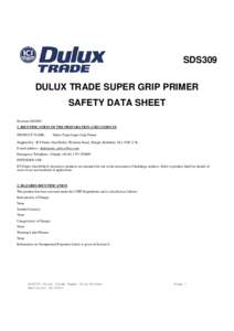 SDS309 DULUX TRADE SUPER GRIP PRIMER SAFETY DATA SHEET RevisionIDENTIFICATION OF THE PREPARATION AND COMPANY PRODUCT NAME :