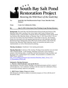   To: South Bay Salt Pond Restoration Project Team, Shoreline Study Partners