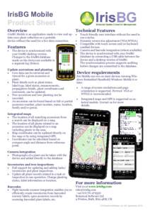 IrisBG Mobile Product Sheet Overview IrisBG Mobile is an application made to view and update your plant collection on a portable device without the need for a live data connection.