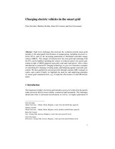 Charging electric vehicles in the smart grid Chris Develder, Matthias Strobbe, Klaas De Craemer and Geert Deconinck Abstract High level challenges that motivate the evolution towards smart grids include (i) the anticipat