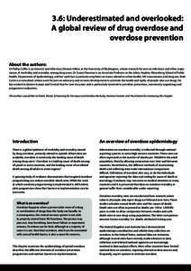 3.6: Underestimated and overlooked: A global review of drug overdose and overdose prevention About the authors: Dr Phillip Coffin is an Internist and Infectious Disease Fellow at the University of Washington, whose resea