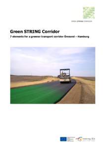 Green STRING Corridor 7 elements for a greener transport corridor Öresund – Hamburg Title:  Definition of a green STRING corridor