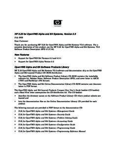 HP X.25 for OpenVMS Alpha and I64 Systems, Version 2.0 July 2005 Dear Customer: Thank you for purchasing HP X.25 for OpenVMS Alpha and I64 Systems V2.0 software. For a complete description of this product, see the HP X.2