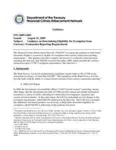 Guidance FIN-2009-G003 Issued: August 31, 2009 Subject: Guidance on Determining Eligibility for Exemption from