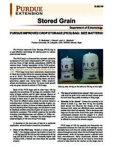 E-263-W  Stored Grain Department of Entomology  PURDUE IMPROVED CROP STORAGE (PICS) BAG: SIZE MATTERS!