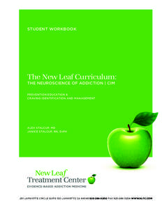 STUDENT WORKBOOK  The New Leaf Curriculum: THE NEUROSCIENCE OF ADDICTION | CIM PREVENTION EDUCATION & CRAVING IDENTIFICATION AND MANAGEMENT