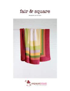 fair & square designed	
  by	
  Lisa	
  Di	
  Fruscia   	
   	
  