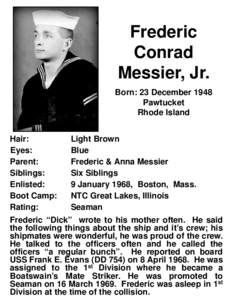 Frederic Conrad Messier, Jr. Born: 23 December 1948 Pawtucket Rhode Island