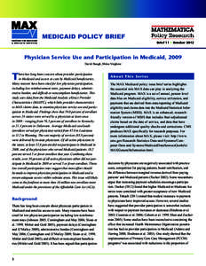 MAX CENTERS FOR MEDICARE & ME D I C A I D S E RV I C E S MEDICAID POLICY BRIEF Brief 11