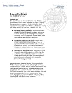 Jeanne P. Atkins, Secretary of State Gary Blackmer, Director, Audits Division Oregon Challenges An Audits Overview Introduction