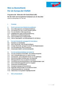 Mut zu Deutschland. Für ein Europa der Vielfalt Programm der Alternative für Deutschland (AfD) für die Wahl zum Europäischen Parlament am 25. Mai[removed]Beschluss des Bundesparteitags vom 22. März 2014)