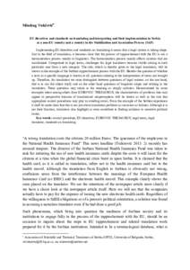 Miodrag Vukčević  EU directives and standards on translating and interpreting and their implementation in Serbia as a non-EU country and a country in the Stabilization and Association Process (SAP) Implementing EU d