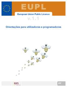 EUPL European Union Public Licence v.1.1  Orientações para utilizadores e programadores