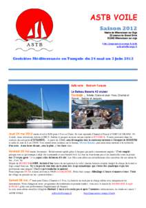 ASTB VOILE Saison 2012 Mairie de Villemoisson sur Orge 22 avenue du Grand Orme[removed]Villemoisson sur orge