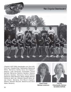 The Chipola Cheerleader Cheerleaderss Chipola’scheerleaders are (from left): front row—Cassidy West, Tallahassee; Mackenzie Willis, Marianna; Ashley Duce (Co-Captain),