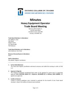 Minutes  Heavy Equipment Operator Trade Board Meeting April 25, 2014 at 9:00 a.m. AECON Head Office