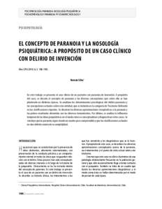 PSICOPATOLOGÍA. PARANOIA. NOSOLOGÍA PSIQUIÁTRICA El concepto de paranoia y la nosología psiquiátrica: A propósito de un caso clínico con delirio de invención PSICHOPATHOLOGY. PARANOIA. PSYCHIATRIC NOSOLOGY