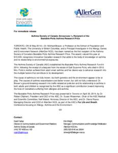 For immediate release Asthma Society of Canada Announces 1st Recipient of the Bastable-Potts Asthma Research Prize TORONTO, ON (8 May 2014)—Dr. Michael Brauer, a Professor at the School of Population and Public Health,