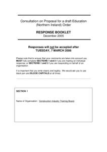 Consultation on Proposal for a draft Education (Northern Ireland) Order RESPONSE BOOKLET DecemberResponses will not be accepted after