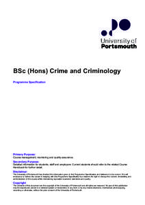 BSc (Hons) Crime and Criminology Programme Specification Primary Purpose: Course management, monitoring and quality assurance.