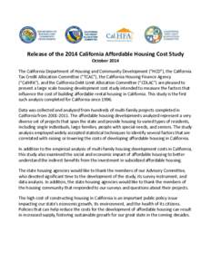 Release of the 2014 California Affordable Housing Cost Study October 2014 The California Department of Housing and Community Development (