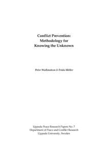 Conflict Prevention: Methodology for Knowing the Unknown Peter Wallensteen & Frida Möller