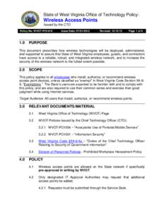 State of West Virginia Office of Technology Policy:  Wireless Access Points Issued by the CTO Policy No: WVOT-PO1019