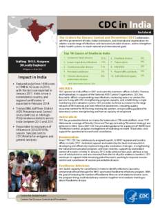 HIV/AIDS  CDC in India Factsheet The Centers for Disease Control and Prevention (CDC) collaborates with the government of India, Indian institutions, and international organizations to