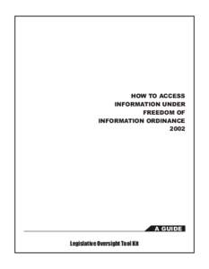 HOW TO ACCESS INFORMATION UNDER FREEDOM OF INFORMATION ORDINANCE 2002