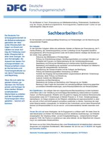 Für die Mitarbeit im Team „Finanzplanung und Mittelbewirtschaftung, Förderstatistik, Qualitätssicherung“ der Gruppe „Sonderforschungsbereiche, Forschungszentren, Exzellenzcluster