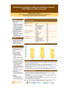 Addressing Unmet Needs of Maternal-Fetal Medicine Patients: A Pilot Study from Qatar and Canada Wilby KJ1, Bains S2, Rowe H3 1Assistant  Professor – Clinical Pharmacy & Practice, College of Pharmacy, Qatar University, 