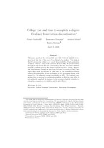 College cost and time to complete a degree: Evidence from tuition discontinuities∗ Pietro Garibaldi† Francesco Giavazzi‡