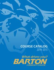 COURSE CATALOG Table of Contents College Catalog