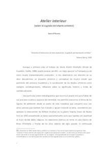 Atelier interieur (sobre lo sagrado del objeto artístico) Sema D’Acosta “Durante el transcurso de esta exposición, la galería permanecerá cerrada” 1 Robert Barry, 1969