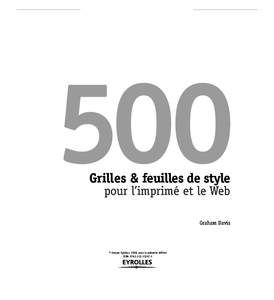 500 Grilles & feuilles de style pour l’imprimé et le Web Graham Davis  © Groupe Eyrolles, 2008, pour la présente édition