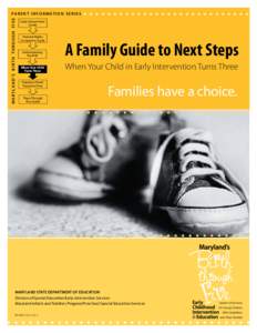 MARYLAND’S BIRTH THROUGH FIVE  PA R E N T I N F O R M AT I O N S E R I E S Early Intervention Guide Parental Rights