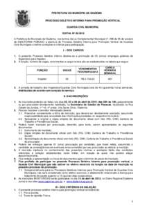 PREFEITURA DO MUNICÍPIO DE DIADEMA PROCESSO SELETIVO INTERNO PARA PROMOÇÃO VERTICAL GUARDA CIVIL MUNICIPAL EDITAL Nº A Prefeitura do Município de Diadema, nos termos da Lei Complementar Municipal nº. 298 de