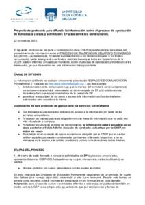 Proyecto de protocolo para difundir la información sobre el proceso de aprobación de llamados a cursos y actividades EP a los servicios universitarios. 22 octubre deEl siguiente protocolo se propone a considerac