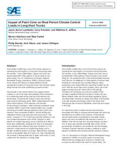 NREL/CP[removed]Posted with permission. Presented at the SAE 2014 World Congress & Exhibition. Impact of Paint Color on Rest Period Climate Control Loads in Long-Haul Trucks