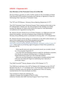 UPDATE – 4 September 2013 Dear Members of the Protracted Crises & Conflict WG	
   	
  	
   We are writing to provide you with a further update on the Committee on World Food Security (CFS) process to develop and end