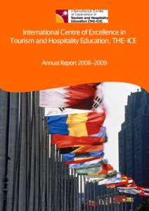 International Centre of Excellence in Tourism and Hospitality Education, THE-ICE Annual Report Chair’s Statement............................................................................................ 5 